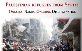 Palestinian refugees from Syria: Ongoing Nakba, Ongoing Discriminationv