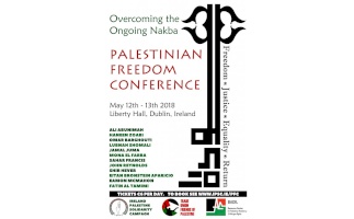(21 March 2018) Invitation: Palestinian Freedom Conference: Overcoming the Ongoing Nakba (May 12th & 13th)