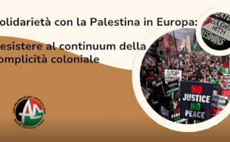 Solidarietà con la Palestina in Europa: Resistere al continuum della complicità coloniale