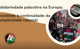 Solidariedade palestina na Europa: resistindo à continuidade da cumplicidade colonial