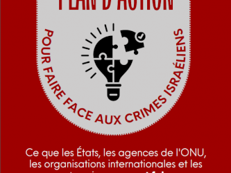 Plan d'action pour fair face aux crimes Israélien: Ce que les États, les agences de l'ONU, les organisations internationales et les entreprises peuvent faire