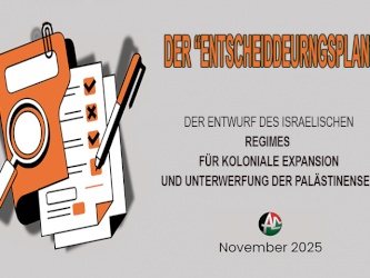 DER “ENTSCHEIDDEURNGSPLAN”:DER ENTWURF DES ISRAELISCHEN REGIMES FÜR KOLONIALE EXPANSION UND UNTERWERFUNG DER PALÄSTINENSER (November 2025)