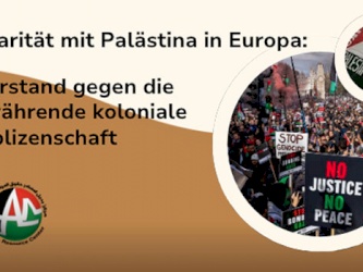 Solidarit&auml;t mit Pal&auml;stina in Europa: Widerstand gegen die fortw&auml;hrende koloniale Komplizenschaft