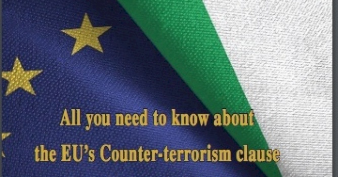 Q and A - All you need to know about the EU&rsquo;s Counter-terrorism clause and its destructive impact on Palestinian Civil Society