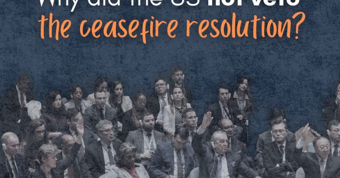 Why did the US not VEtO the Ceasefire Resolution?