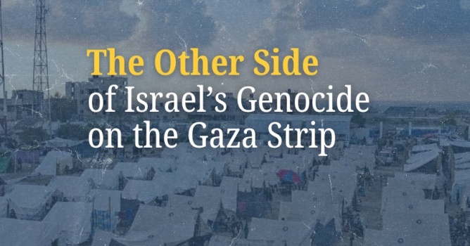 The Other Side of Israel’s Genocide on the Gaza Strip - Testimonies