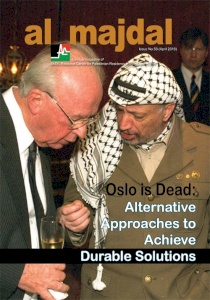 BADIL Releases Issue 58 of al-Majdal Magazine: "Oslo is Dead: Alternative Approaches to Achieve Durable Solutions"