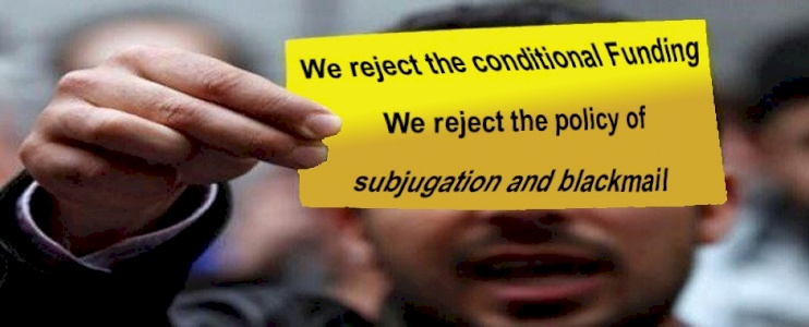 The Palestinian National Campaign to Reject Conditional Funding - International Funding Must Respect the Palestinian People&rsquo;s Rights