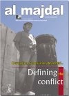 Occupation, Colonization, Apartheid... Defining the Conflict (issue No.33, Spring 2007 )