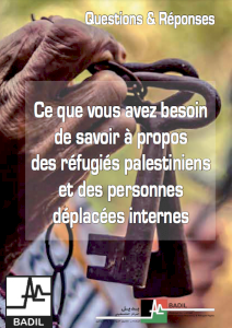 Q and A - Questions & Réponses à propos des réfugiés Palestiniens - Brochure de BADIL - version française  (Mai 2015)