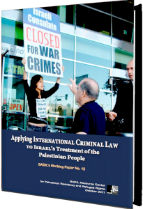 Applying International Criminal Law to Israel&rsquo;s Treatment of the Palestinian People