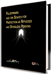 Palestinians and the Search for Protection as Refugees and Stateless Persons 