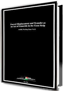 Forced Displacement and Transfer as an Act of Genocide in the Gaza Strip