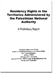 A Preliminary Report: Residency Rights in the Territories Administered by the Palestinian National Authority