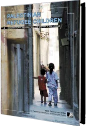 Palestinian Refugee Children: INTERNATIONAL PROTECTION AND DURABLE SOLUTIONS