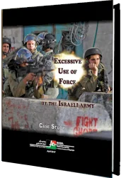 Excessive Use of Force by the Israeli Army: A Case Study
