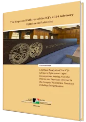 The Gaps and Failures of the ICJ’s 2024 Advisory Opinion on Palestine. A Critical Analysis of the ICJ’s Advisory Opinion on Legal Consequences Arising from the Policies and Practices of Israel in the Occupied Palestinian Territory, Including East Jerusale