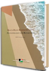 Rights-Based Reconstruction: Decolonization and Reparations