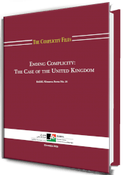 The Complicity Files - Ending Complicity: The Case of the United Kingdom